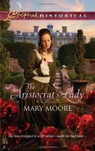 The Aristocrat's Lady Mary Moore